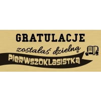 Gratulacje zostałaś dzielną pierwszoklasistką